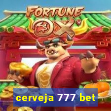 cerveja 777 bet